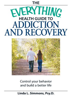 cover image of The Everything Health Guide to Addiction and Recovery
